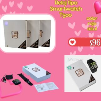 Reloj tipo Smartwatch T500 $96